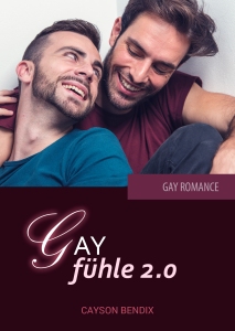 COVER_GAYFÜHLE-2.0_CAYSON-BENDIX_GAY-ROMANCE-BUCH_QUEERE-LITERATUR_REGENBOGENROMANTIK_3